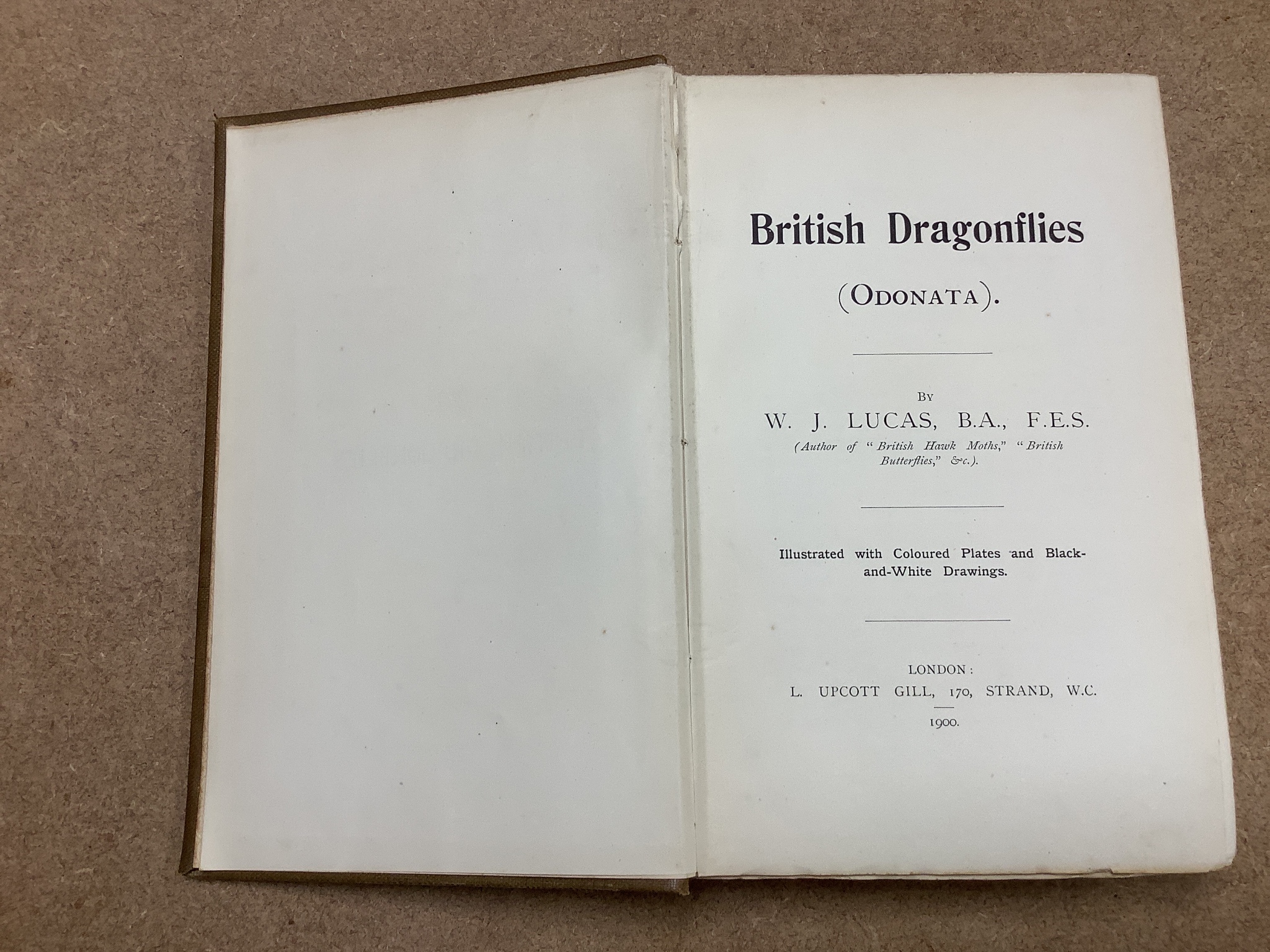 Lucas, William, John - British Dragonflies: (Odonata), 8vo, cloth, L. Upcott Gill, London, 1900 and Tillyard, Robert, John - The Biology of Dragonflies, 8vo, cloth, scuffed, spines bumped, Cambridge University Press, 191